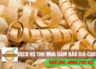 Nơi thu mua dăm bào tại Bình Dương, Đồng Nai, TPHCM và các tỉnh thành khác