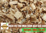  Chuyên thu mua dăm bào, củi vụn, mùn cưa giá cao & số lượng lớn